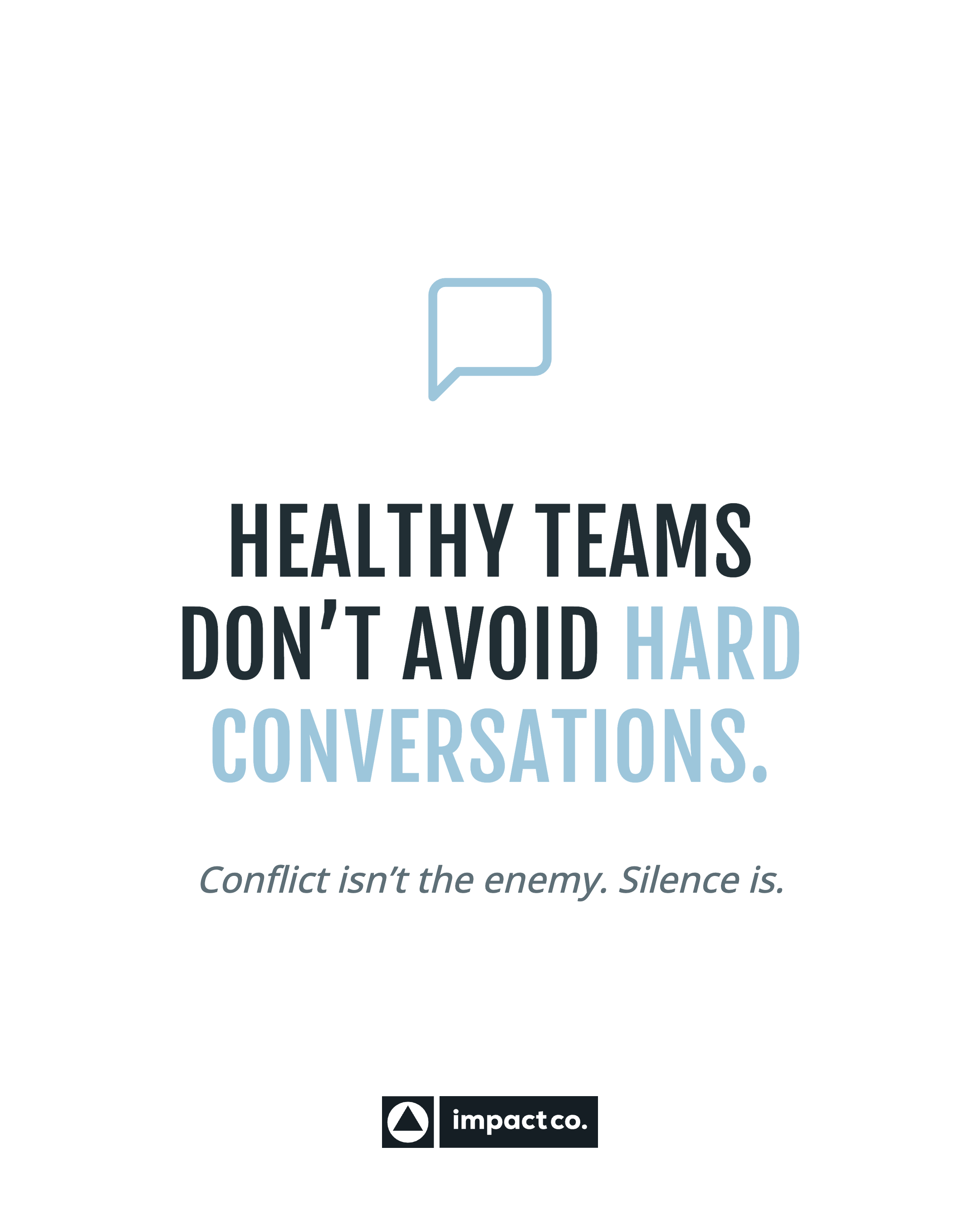 Impact Co. — Healthy teams don't avoid hard conversations